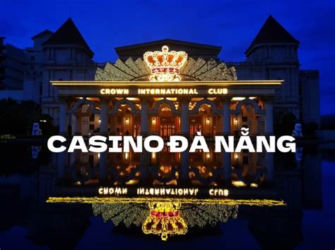 Crown Casino - Sòng Bạc Lớn và Nổi Tiếng